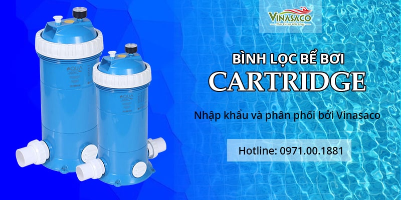 Cartridge là sản phẩm lọc bể bơi công nghệ mới