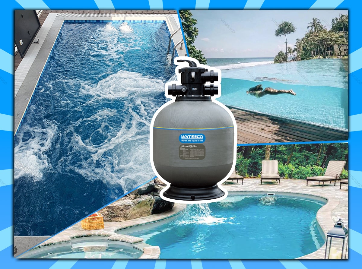 Bình lọc bể bơi wateco đa dạng công suất, ứng dụng cho nhiều quy mô bể bơi