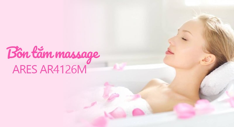 Bồn tắm massage tiện ích tuyệt vời cho cuộc sống