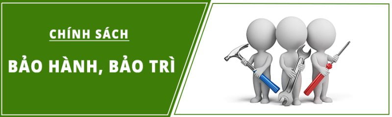 Chính sách bảo hành – Bảo trì