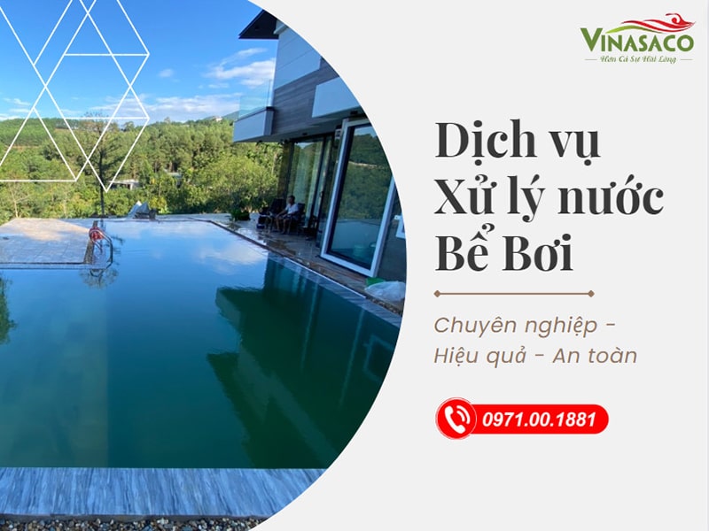 Dịch vụ xử lý nước bể bơi chuyên nghiệp Vinasaco