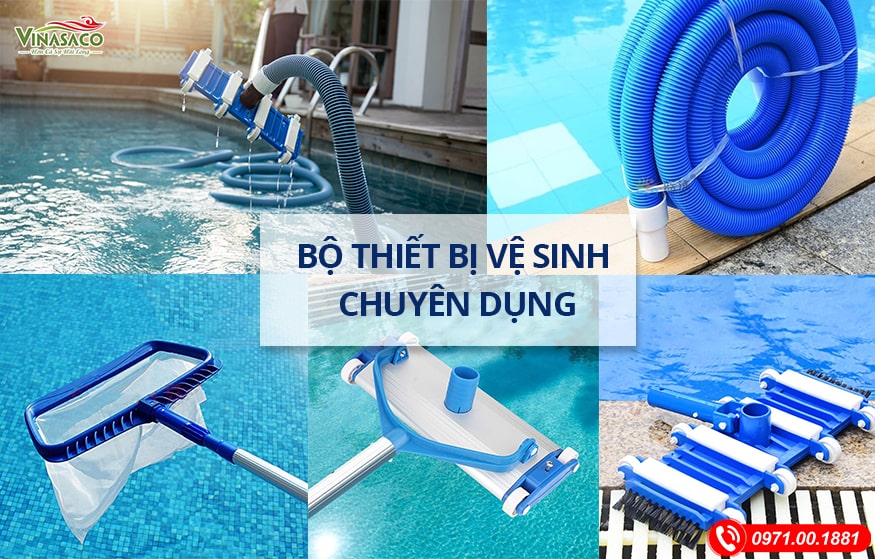 Bộ thiết bị vệ sinh bể bơi chuyên dụng cho bể bơi
