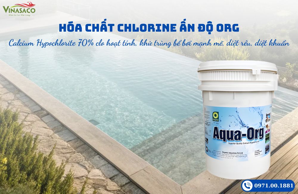 Hóa chất bể bơi Chlorine Ấn Độ ORG