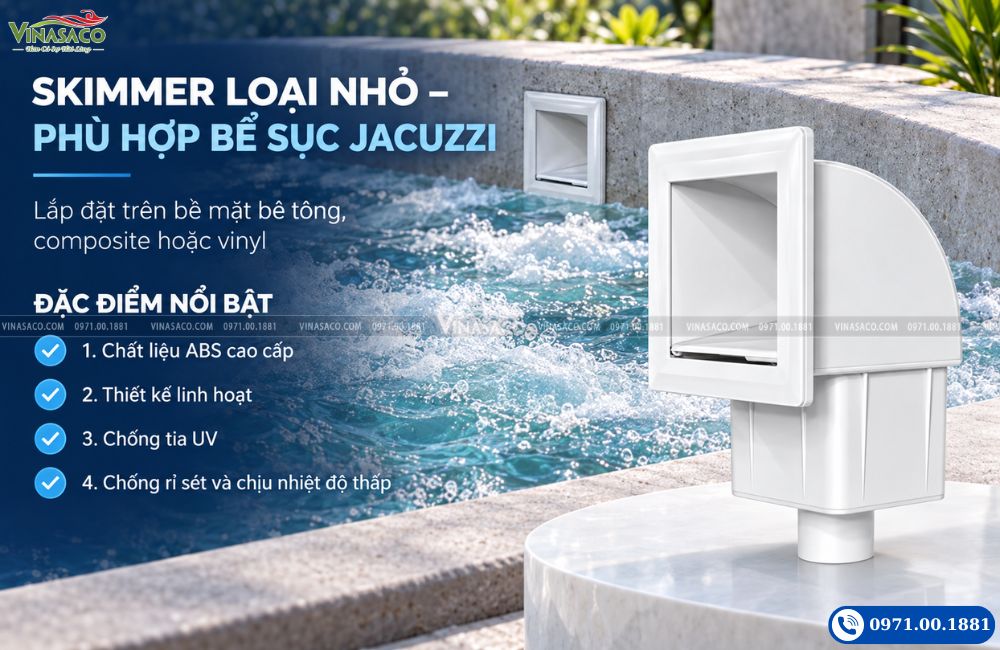 skimmer bể sục jacuzzi loại nhỏ thu nước mặ