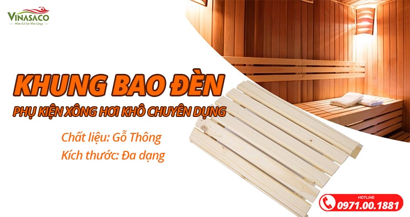 Khung bao đèn - Phụ kiện xông hơi khô chuyên dụng