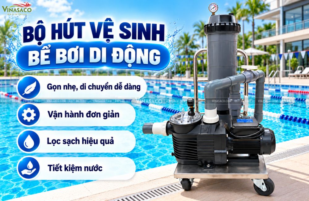 bộ hút vệ sinh bể bơi di động Vinasaco có máy bơm và bình lọc Cartridge