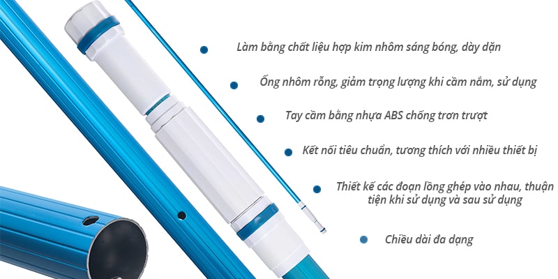 Sào nhôm được sản xuất 100% hợp kim nhôm có ưu điểm vượt trội