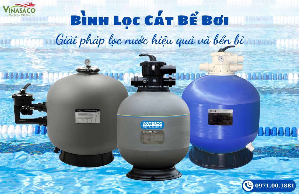 Bình lọc bể bơi